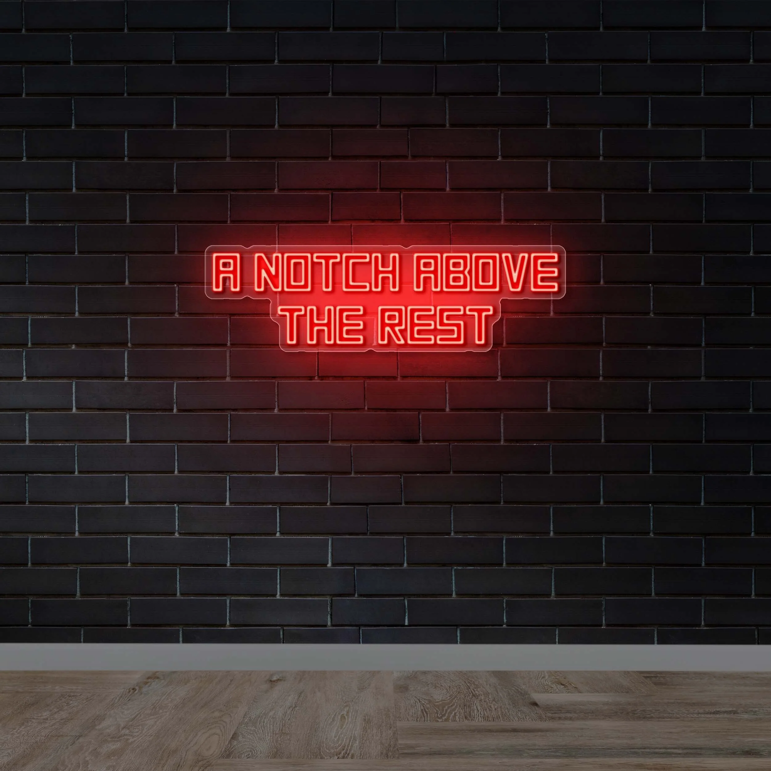 A Notch Above The Rest - Premium Neon Artwork
