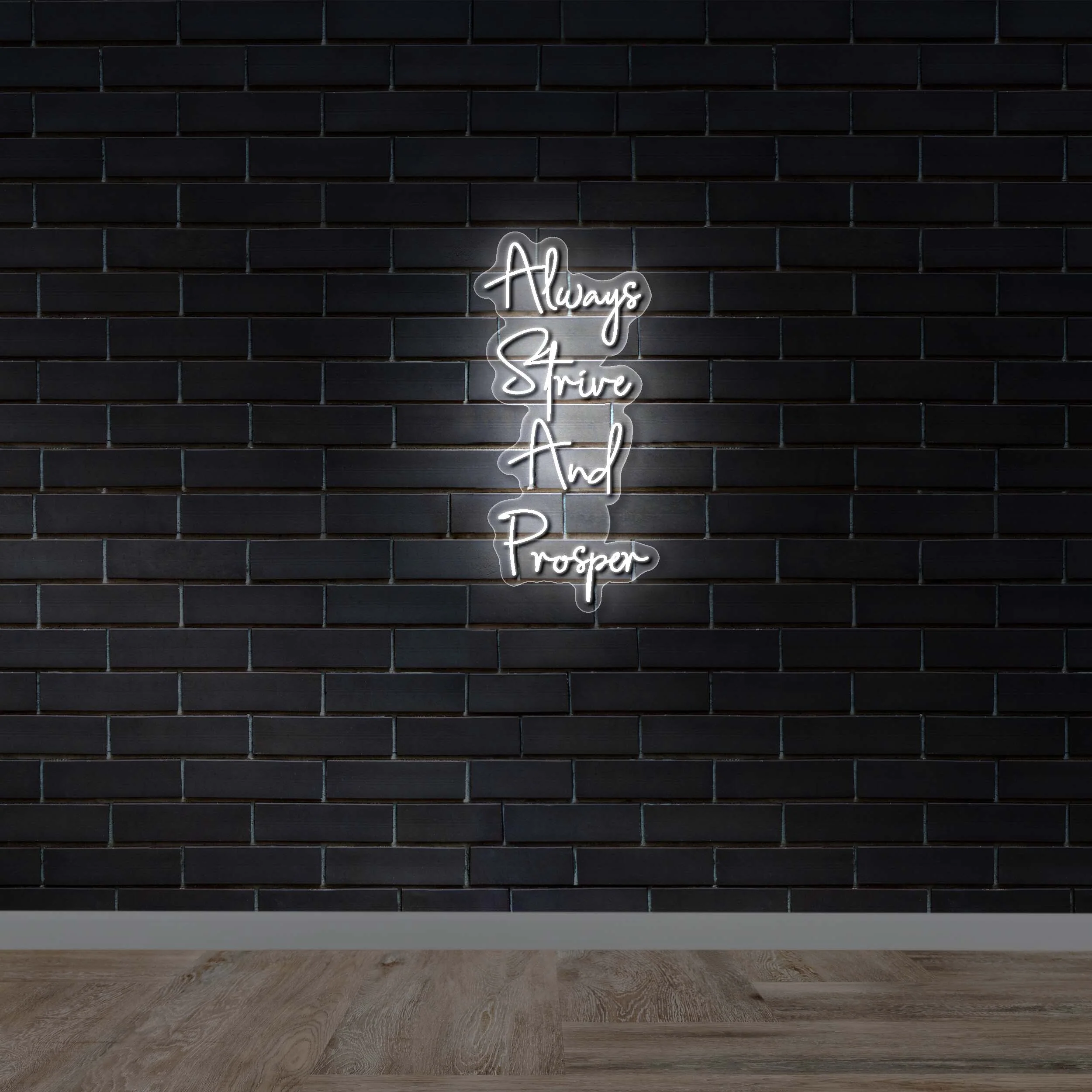 Always Strive And Prosper - Premium Neon Artwork