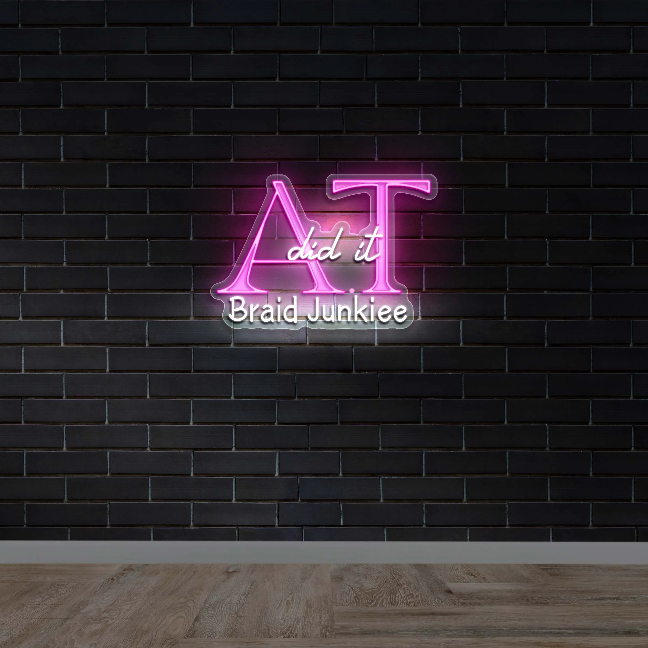AT did it Braid Junkee - Premium Neon Artwork