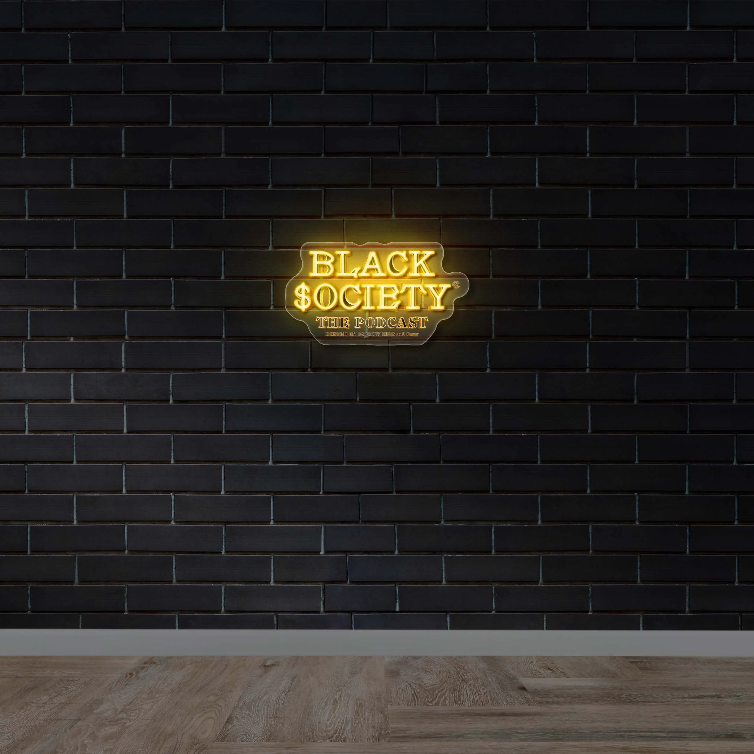 BLACK $OCIETY THE PODCAST - Premium Neon Artwork