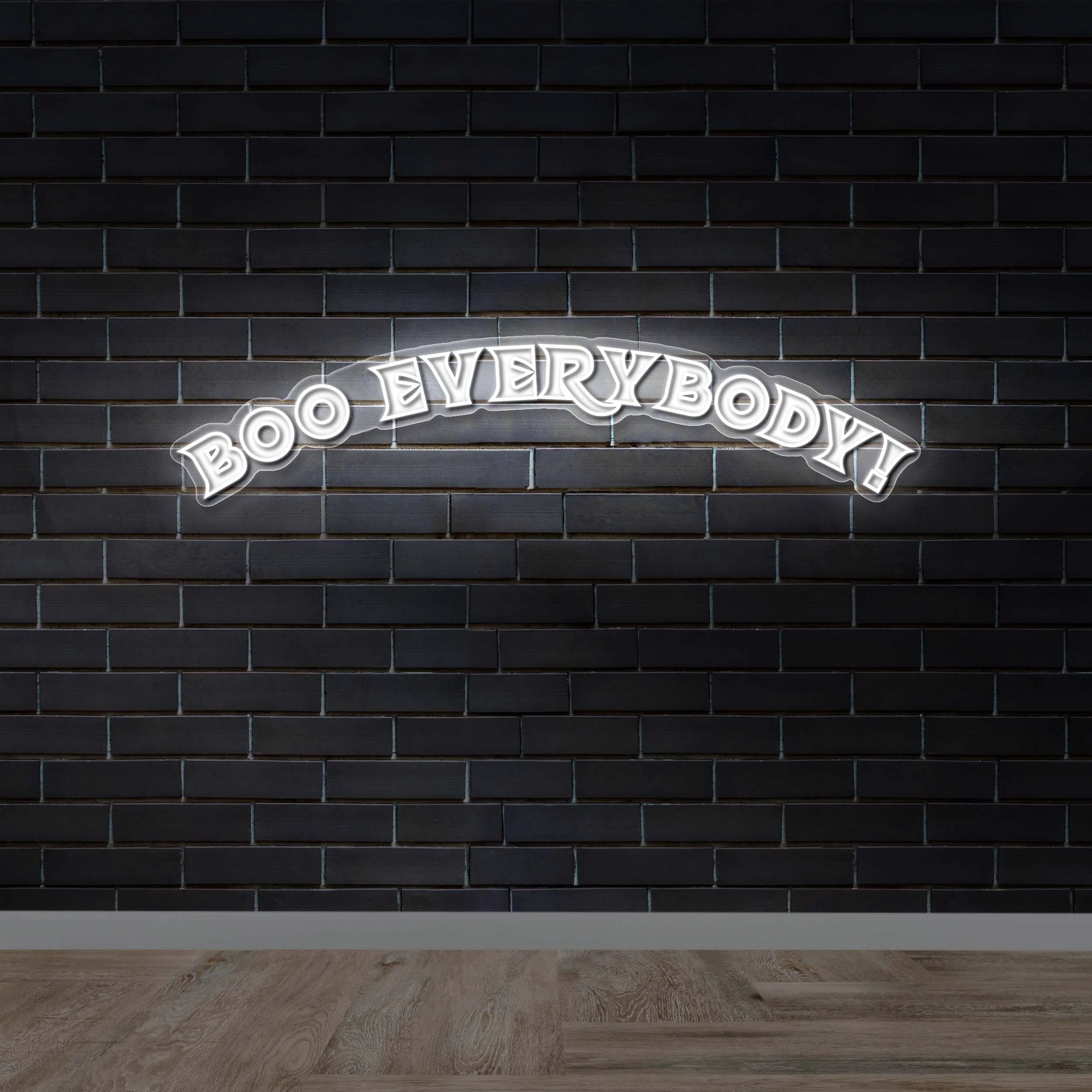 Boo Everybody! - Premium Neon Artwork