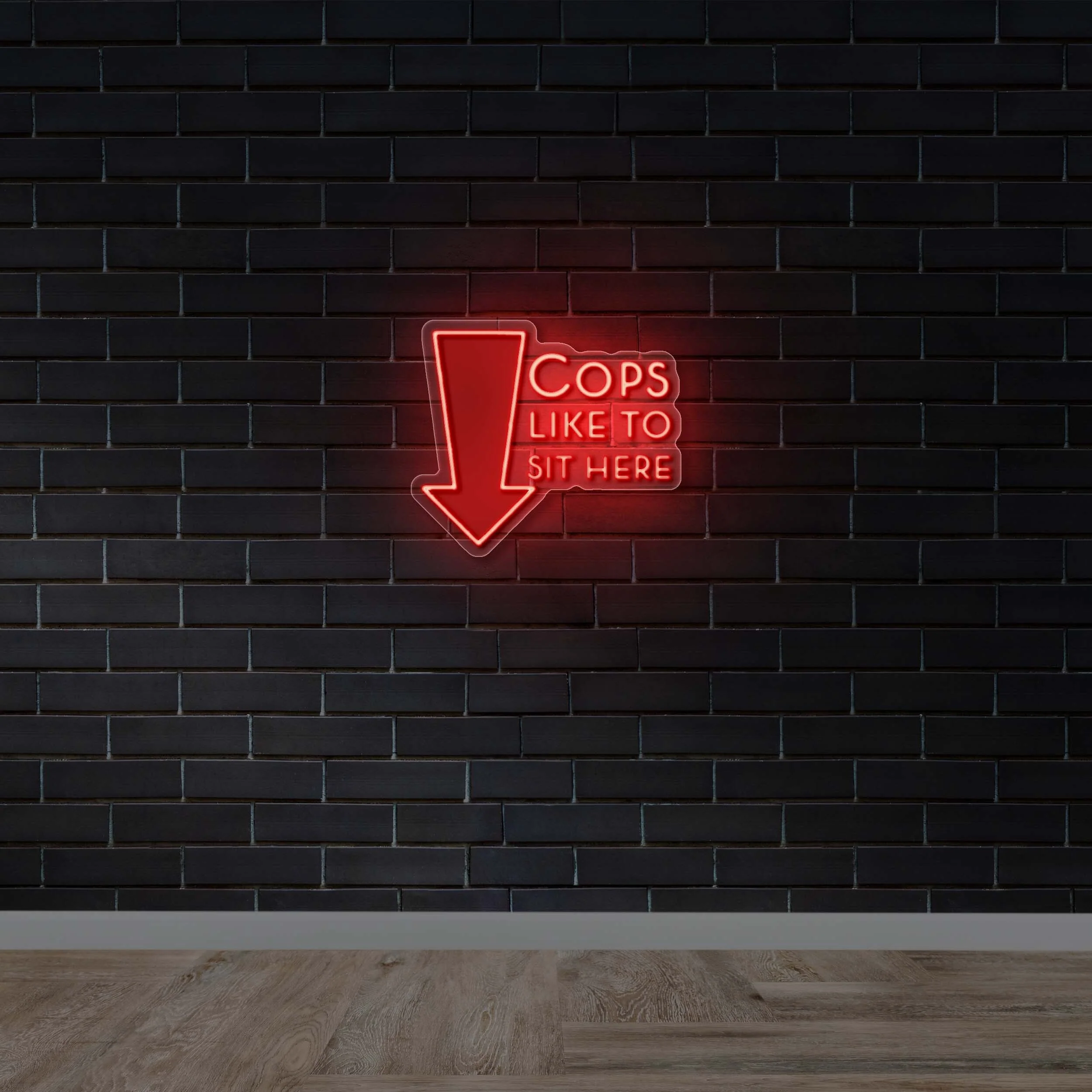 COPS LIKE TO SIT HERE - Premium Neon Artwork