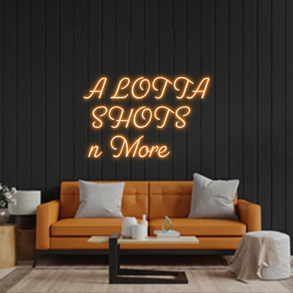 Custom Neon: A LOTTA
 SHO...