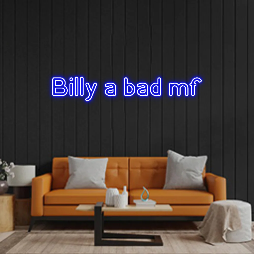 Custom Neon: Billy a bad m...