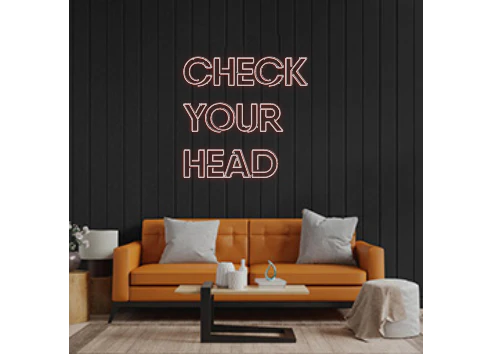 Custom Neon: CHECK
YOUR
...