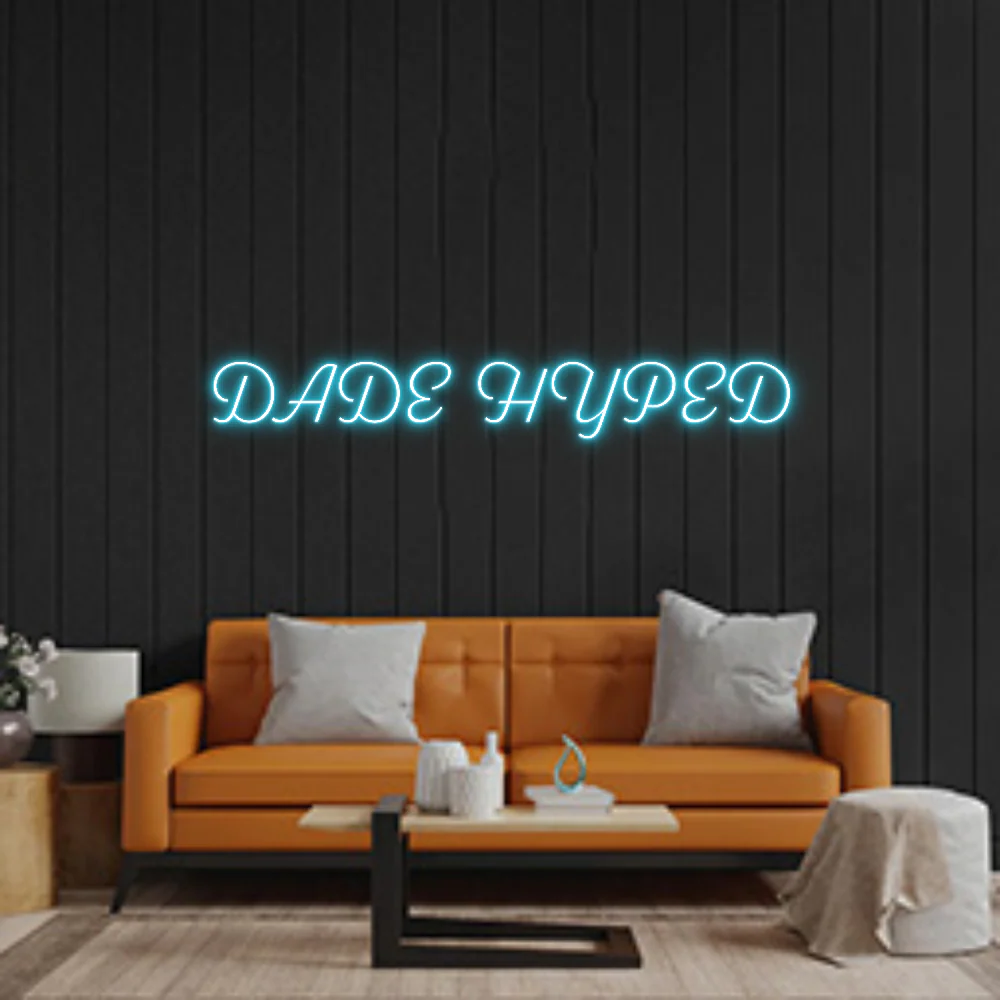 Custom Neon: DADE HYPED