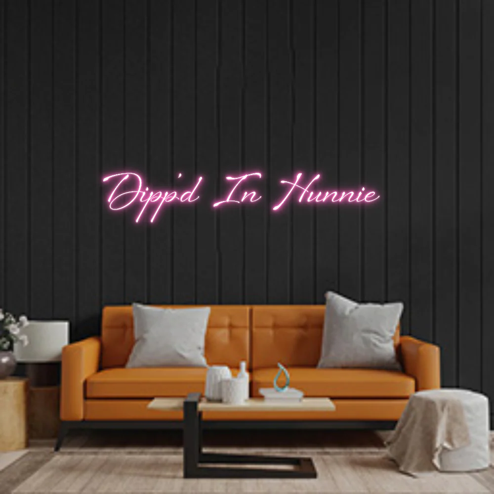 Custom Neon: Dipp’d In Hun...