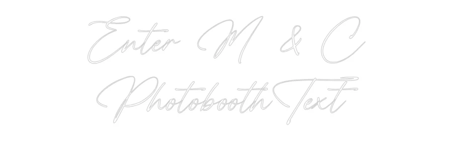 Custom Neon: Enter M & C
... - Image 2