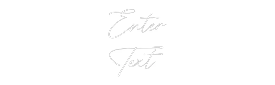 Custom Neon: Enter
Text - Image 2