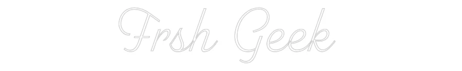 Custom Neon: Frsh Geek - Image 2
