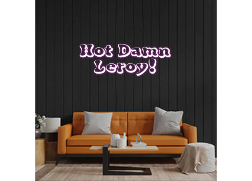 Custom Neon: Hot Damn
Ler...