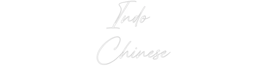 Custom Neon: Indo 
Chinese - Image 2