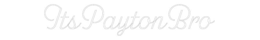 Custom Neon: ItsPaytonBro - Image 2