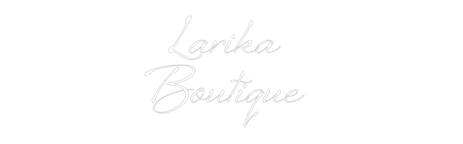 Custom Neon: Larika 
Bout... - Image 2