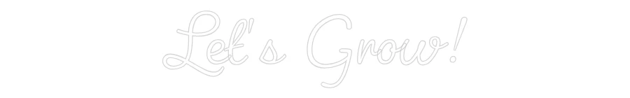 Custom Neon: Let’s Grow! - Image 2