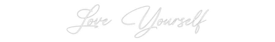 Custom Neon: Love Yourself - Image 2