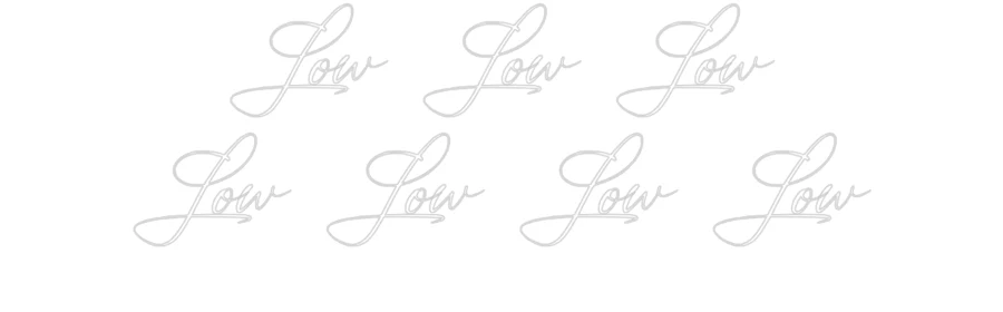 Custom Neon: Low Low Low
... - Image 2