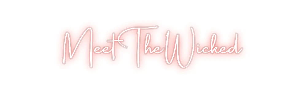 Custom Neon: MeetTheWicked - Image 2