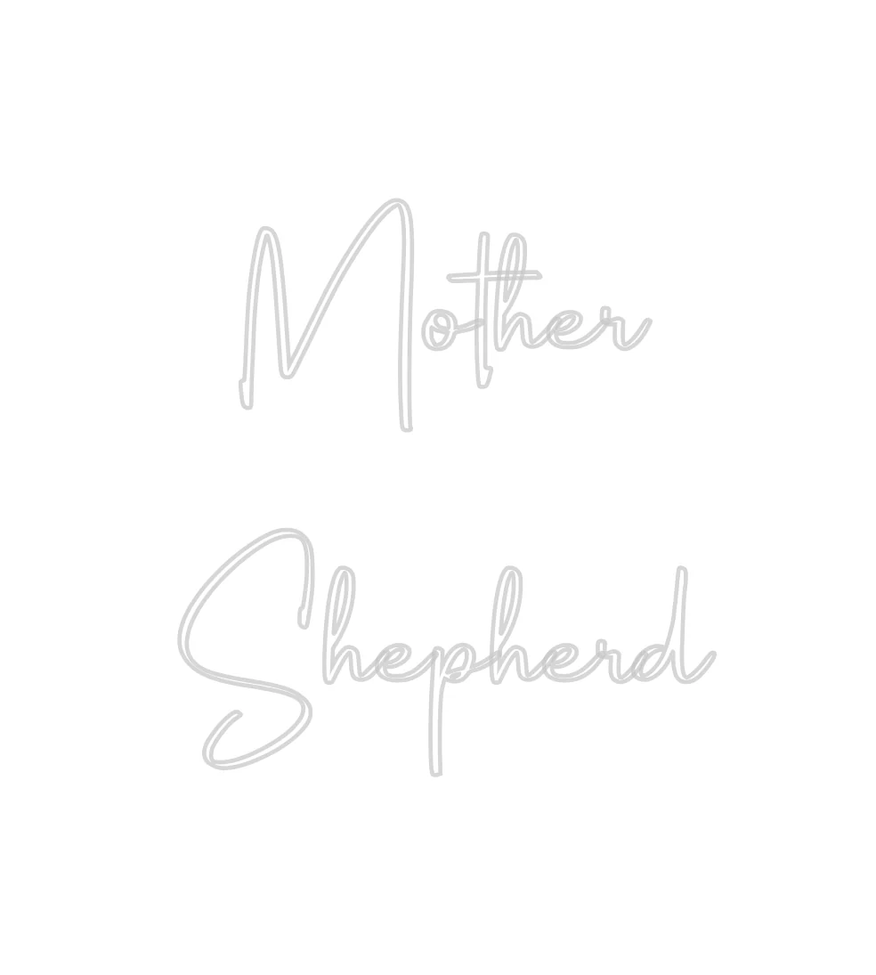 Custom Neon: Mother
Sheph... - Image 2