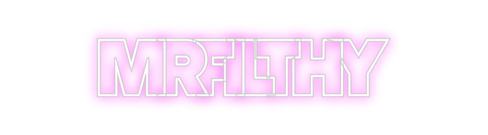 Custom Neon: MrFilthy - Image 2