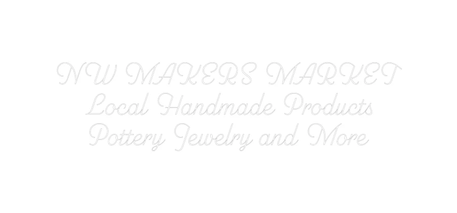 Custom Neon: NW MAKERS MAR... - Image 2