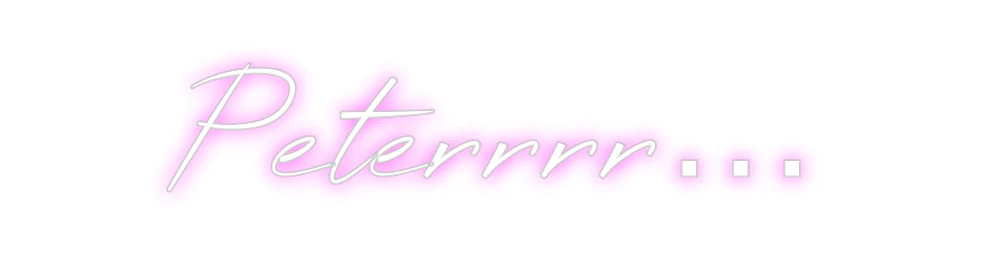 Custom Neon: Peterrrr… - Image 2