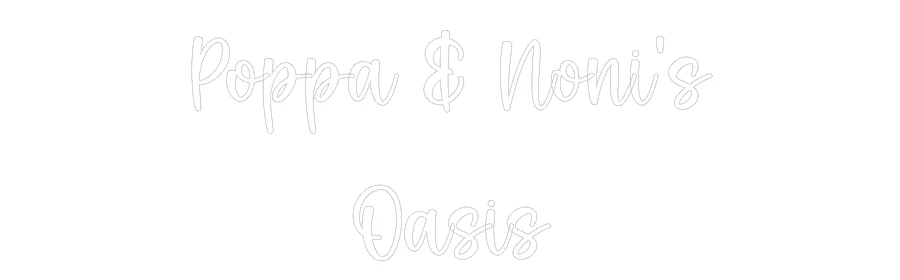 Custom Neon: Poppa & Noni’... - Image 2