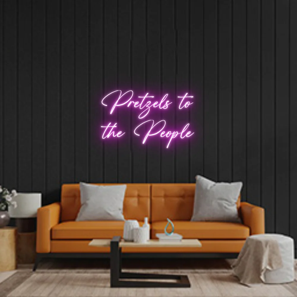 Custom Neon: Pretzels to
...