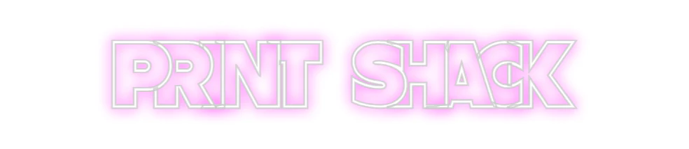 Custom Neon: PRINT SHACK - Image 2