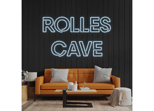 Custom Neon: ROLLES
CAVE
