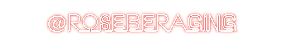 Custom Neon: @RoseBeRaging - Image 2