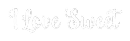 Custom Neon Sign: I Love Sweet - Image 2