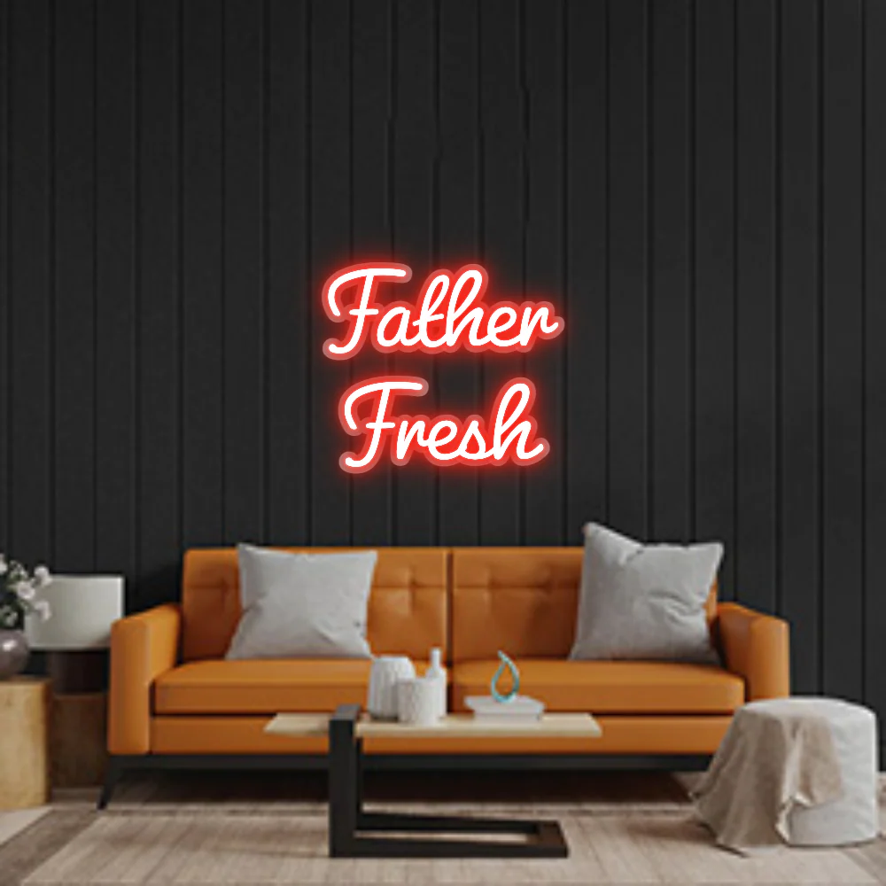 Custom Neon Sign: Father Fresh
