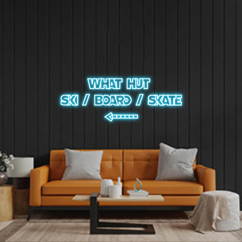 Custom Neon Sign: WHAT HUT SKI /...