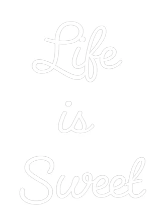 Custom Neon Sign: Life is Sweet - Image 2