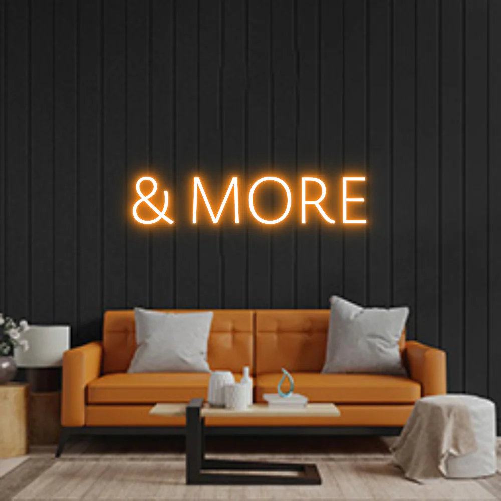 Custom Neon Sign: & MORE
