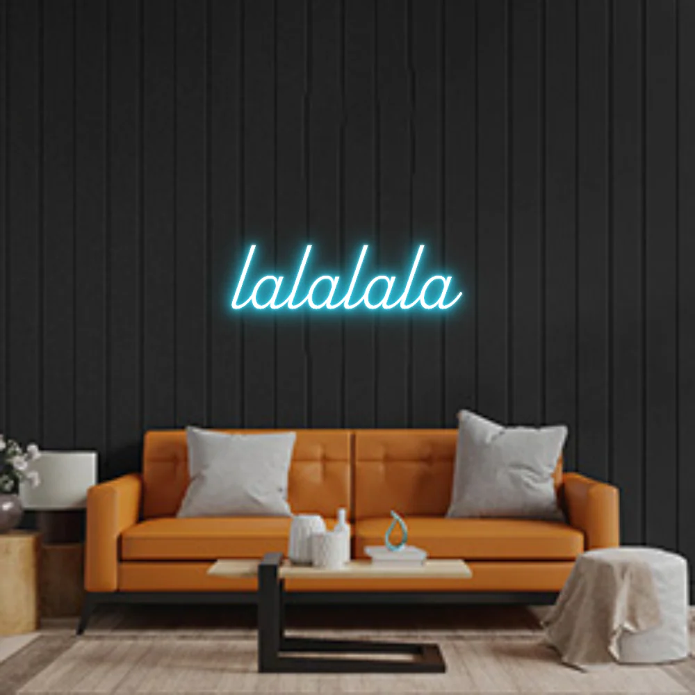 Custom Neon Sign: lalalala