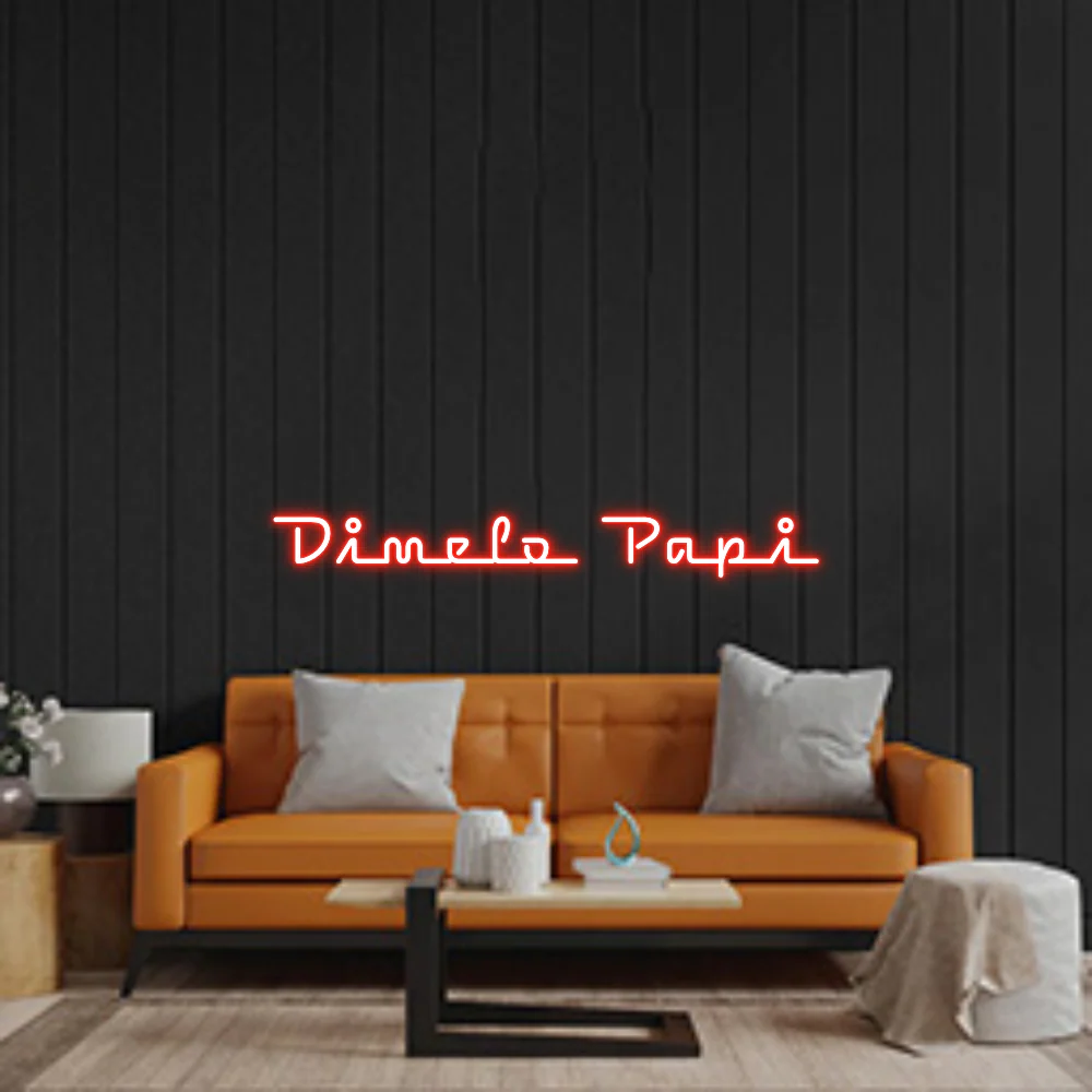 Custom Neon Sign: Dimelo Papi