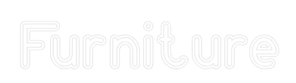 Custom Neon Sign: Furniture - Image 2