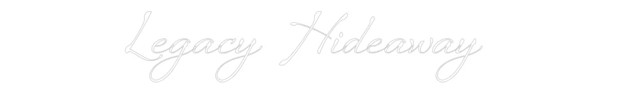 Custom Neon Sign: Legacy Hideaw... - Image 2