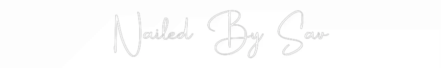 Custom Neon Sign: Nailed By Sav - Image 2