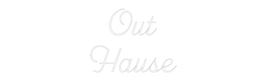 Custom Neon Sign: Out
Hause - Image 2