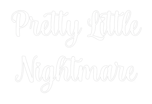 Custom Neon Sign: Pretty Little N... - Image 2
