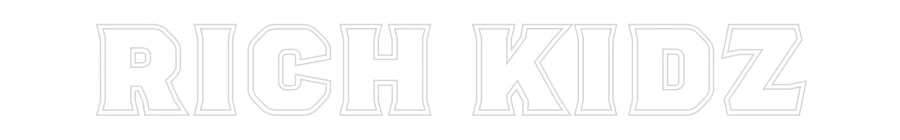 Custom Neon Sign: RICH KIDZ - Image 2