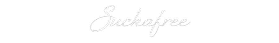 Custom Neon Sign: Suckafree - Image 2