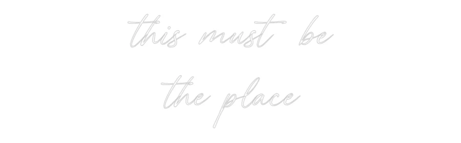 Custom Neon Sign: this must be
... - Image 2