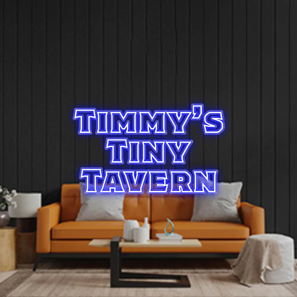 Custom Neon Sign: Timmy’s
Tin...