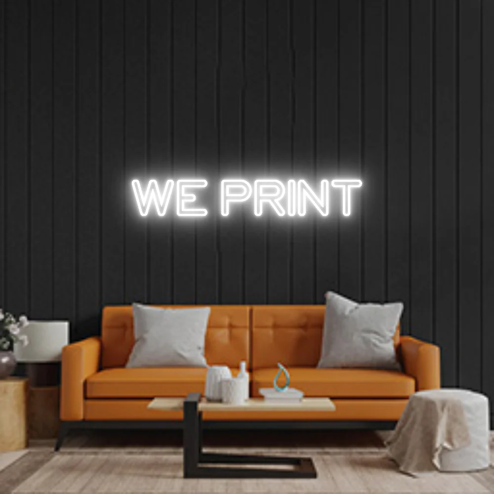 Custom Neon Sign: WE PRINT