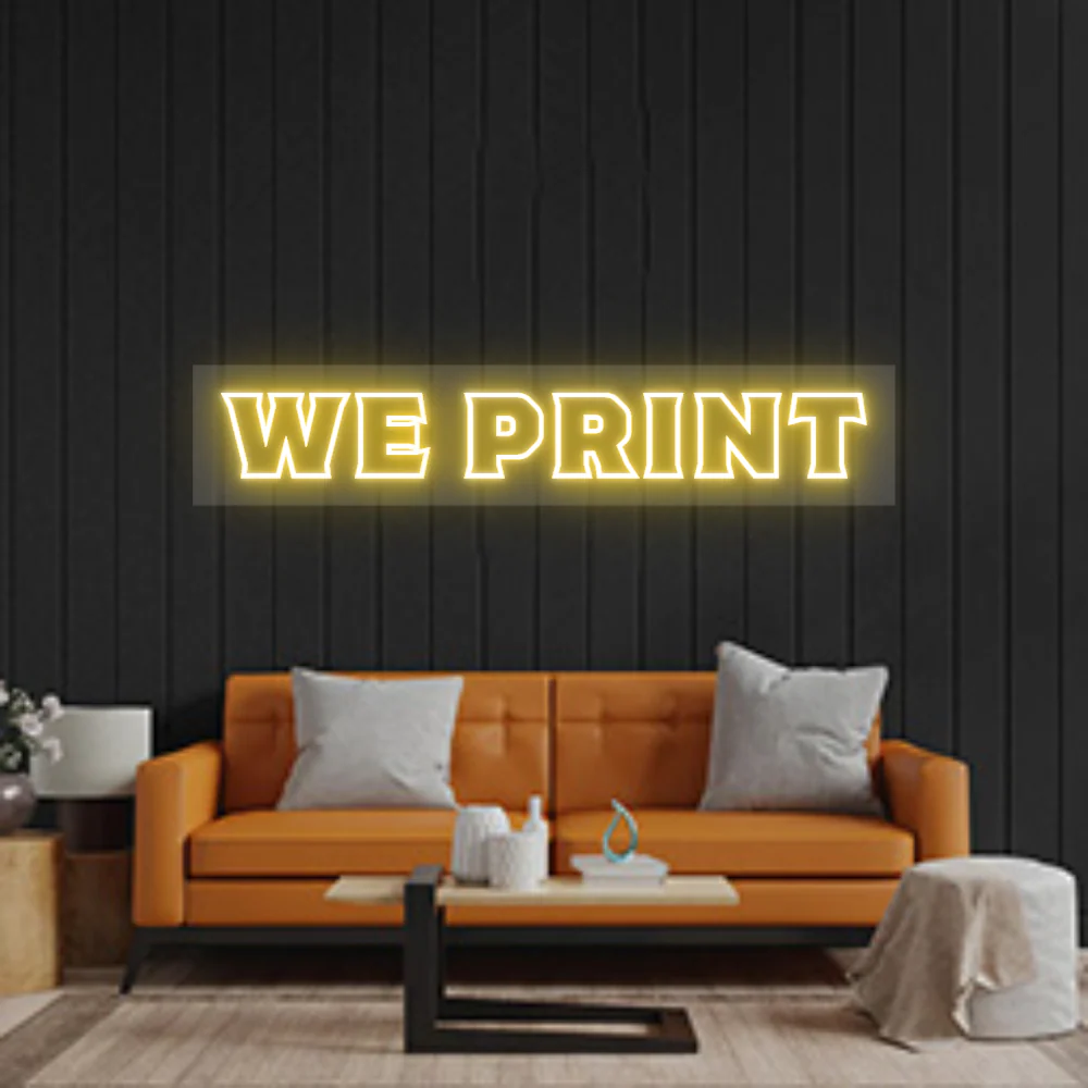 Custom Neon Sign: WE PRINT