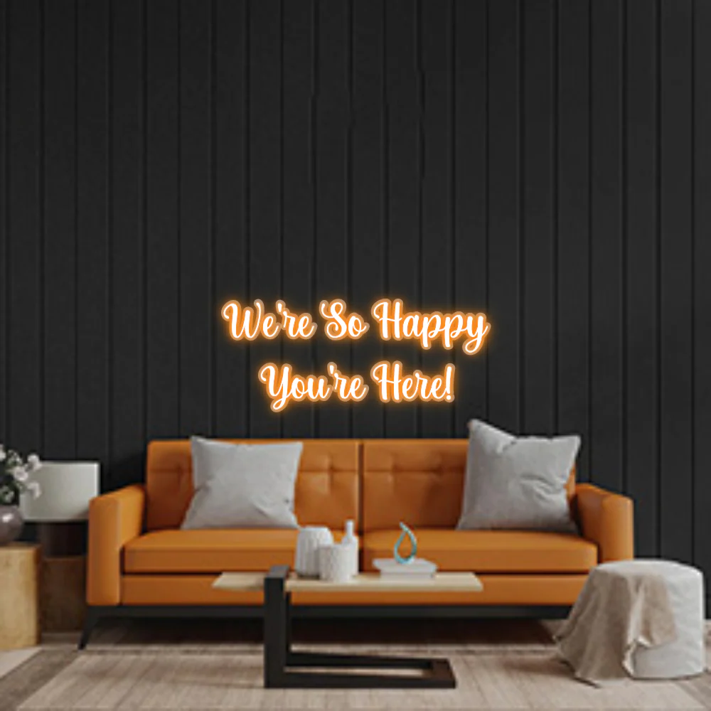 Custom Neon Sign: We're So Happy...